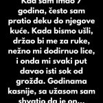 Kad sam imao 7 godina, često sam pratio deku do njegove kuće.