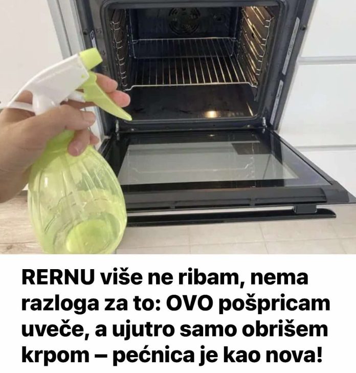 RERNU više ne ribam, nema razloga za to: OVO pošpricam uveče, a ujutro samo obrišem krpom – pećnica je kao nova! - featured image