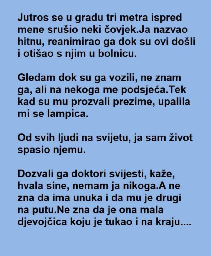 Spasio je Č0VEKA na ulici ali kada je SHVATI0 ko je 0N nije mogao da VERUJE da se ŽIVOT tako poigrao sa njim… - featured image