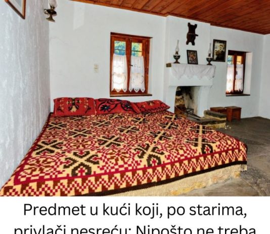 Predmet u kući koji, po starima, privlači nesreću: Nipošto ne treba da se drži preko puta kreveta