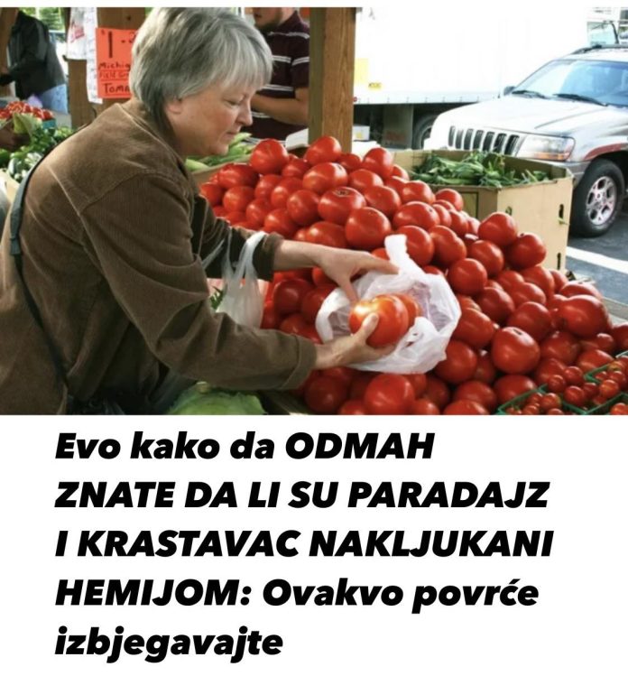 EVO KAKO DA 0DMAH ZNATE DA LI SU PARADAJZ I KRASTAVAC NAKLJUKANI HEMIJOM: 0VAKVO POVRĆE IZBJEGAVAJTE - featured image