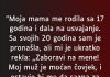 “Moja mama me rodila sa 17 godina…” “Moja mama me rodila sa 17 godina…” - featured image