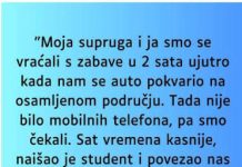 “Supruga i ja smo se vracali sa zabave u 2 ujutro i auto nam staje na osamljenom mjestu…” “Supruga i ja smo se vracali sa zabave u 2 ujutro i auto nam staje na osamljenom mjestu…” - featured image