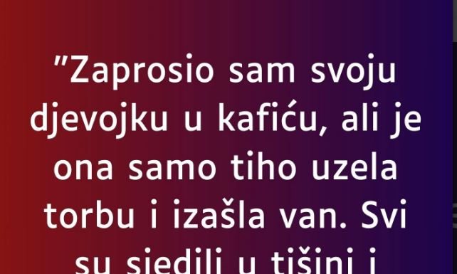 “Zaprosio sam svoju djevojku u kafiću…” “Zaprosio sam svoju djevojku u kafiću…” - featured image